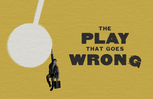 The Play That Goes Wrong